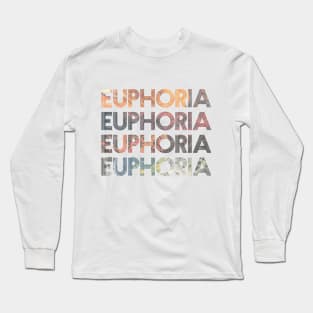 euphoria Long Sleeve T-Shirt